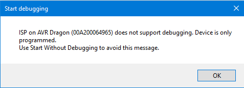 Warning message from Atmel Studio 7: no debugging in ISP mode