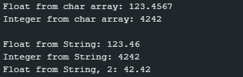 Output char_arrays_and_strings_to_integers_and_floats.ino